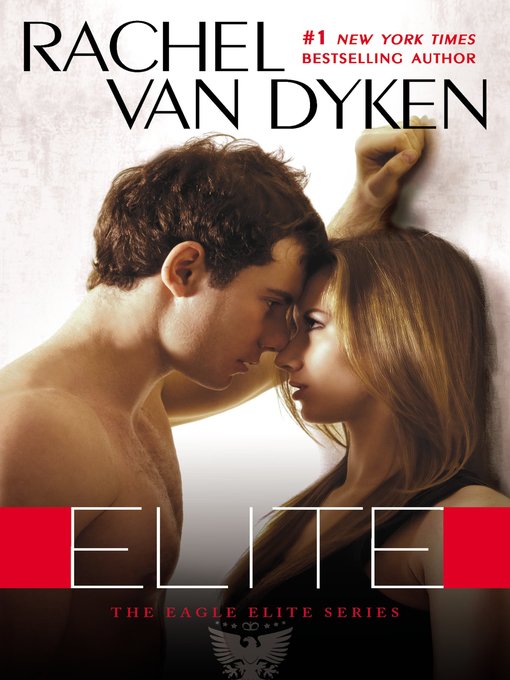 Title details for Elite by Rachel Van Dyken - Available